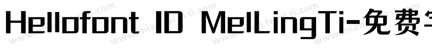 Hellofont ID MelLingTi字体转换